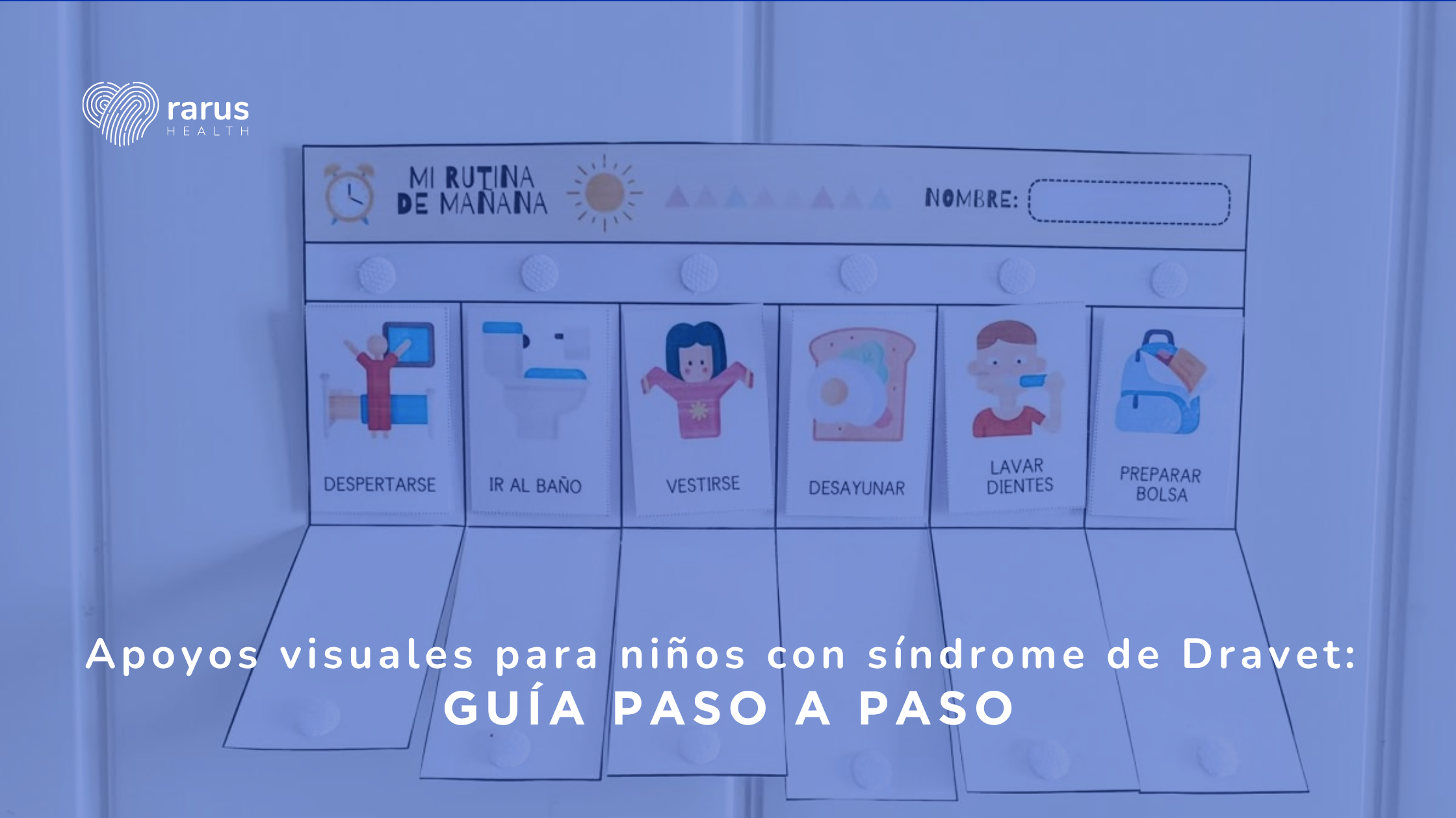 Apoyos visuales para niños con síndrome de Dravet: guía paso a paso